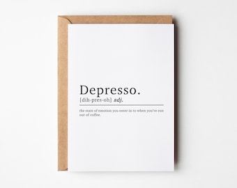 Depresso Definition Coffee Card | Coffee Birthday Card | Funny Birthday Card | Coffee Lover Birthday Card | Friendship Card | A6