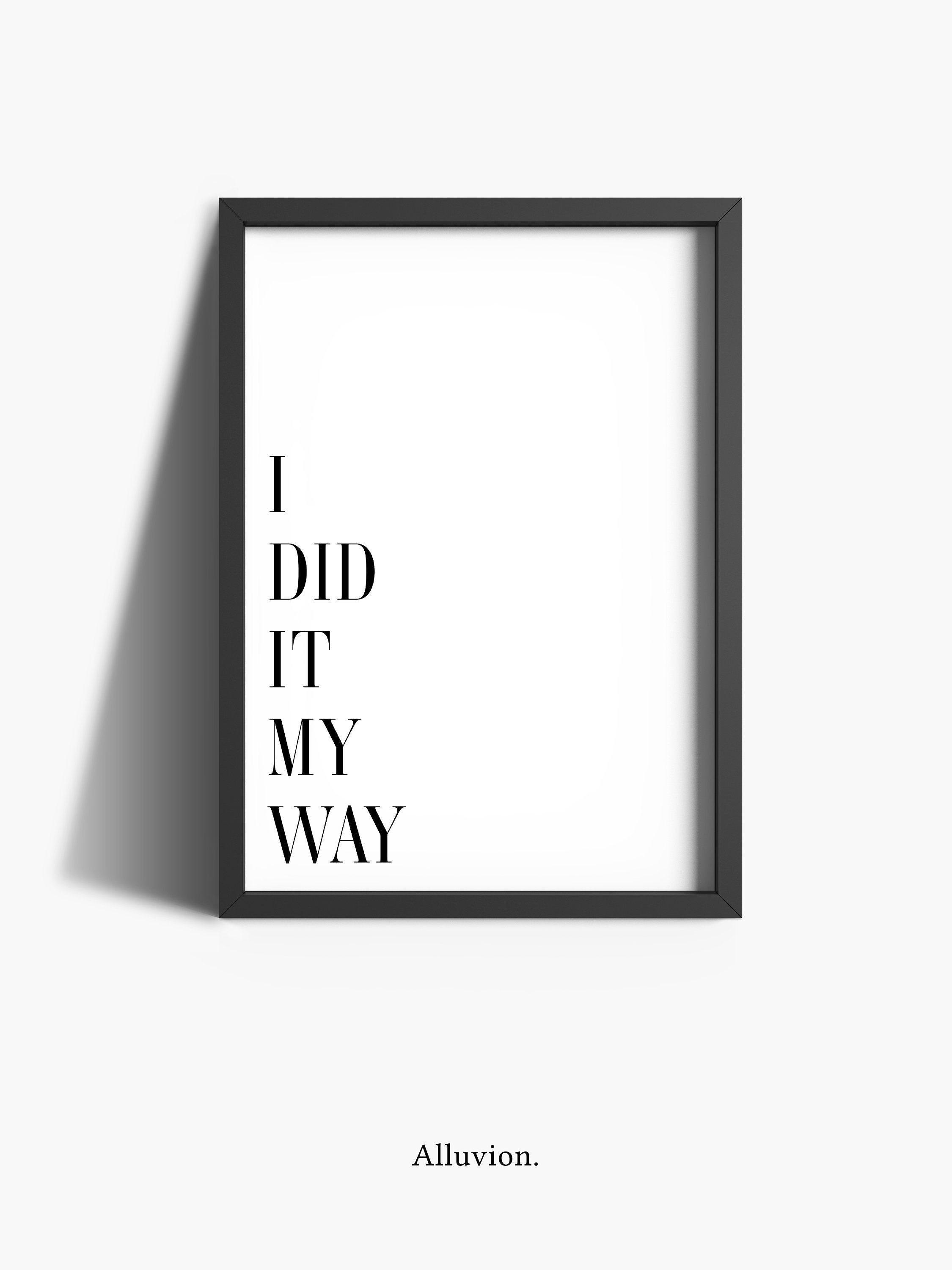 I Did It My Way Home Office Decor Inspirational Quote picture