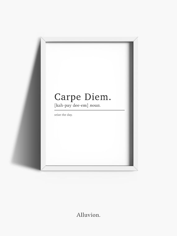 Carpe Diem Definition Print