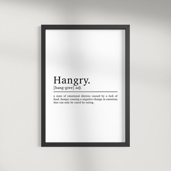 Hangry Definition Kitchen Print, Kitchen Wall Art, Funny Kitchen Decor, Kitchen Quote Print, Hangry Print, Dining Room Poster, Framed Gifts