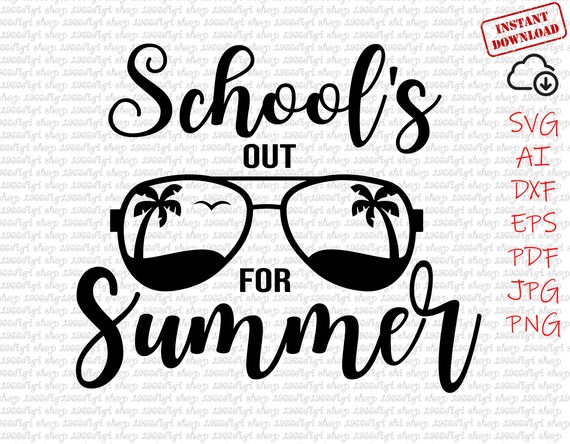 School's Out for Summer Svg Vacation Svg Summer Svg 