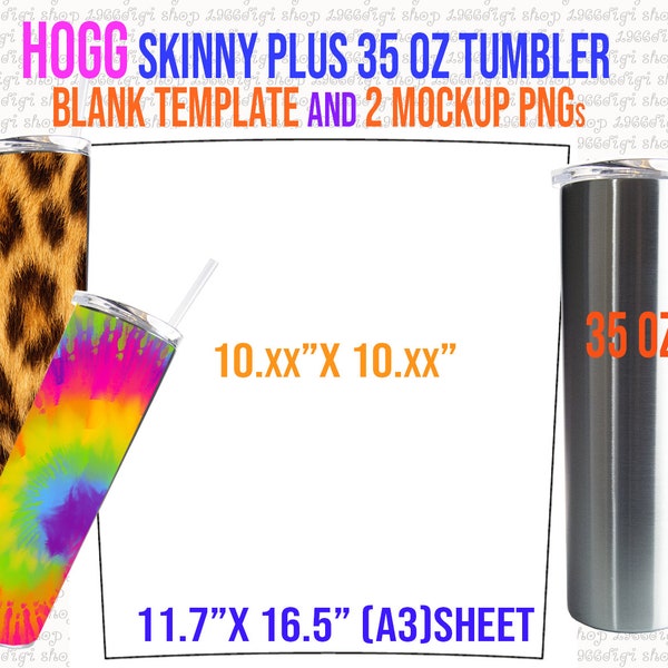 Hogg 35oz Skinny Plus Tumbler Template: Full Wrap SVG, PNG, PDF (Digital Download)