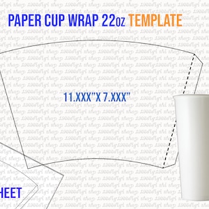 May include: A black and white printable template for a 22-ounce paper cup wrap. The template is designed to fit on an A3 sheet of paper and measures 28cm by 18cm. The template includes a dashed line to indicate where to cut and fold the paper.