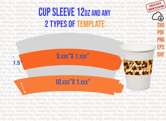 Cup Sleeve Template 12oz Svg, Paper Cup Sleeve Personalized Design, Sleeve  Paper Template, Cup Template, Create Design Your Own Png, Svg Dxf - Etsy