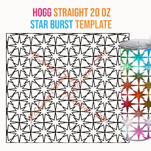 Tumbler Wrap Svg, Hogg Straight Star Burst 20 oz Tumbler Template, Tumbler Template, Star Template, Star Burst Tumbler Template, Tumbler Svg