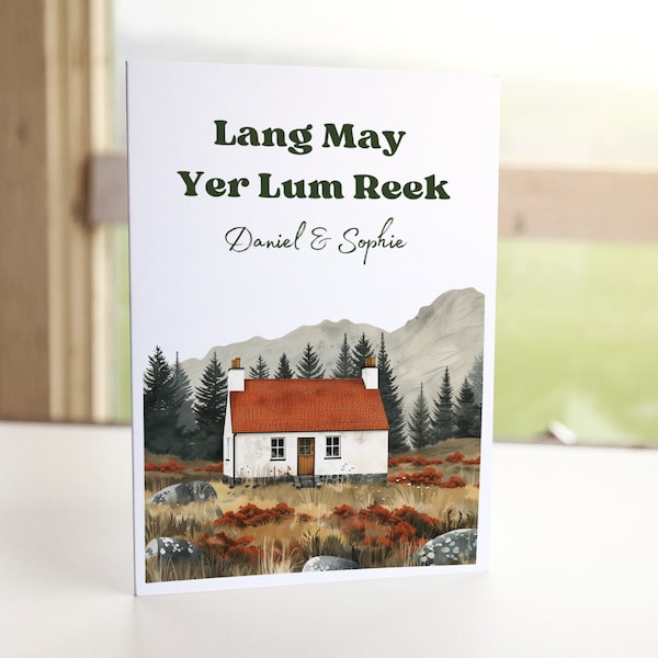 Lang May Yer Lum Reek New Home Personalised Scottish themed Housewarming Card Congratulations on your new home Trad Scots saying Gaelic card