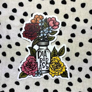Dia-Bad-Ass vinyl sticker with cute flowers, Tumbler Decal, Laptop sticker, Dia-Besties, diabetes sticker, cute gifts, diabetes awareness