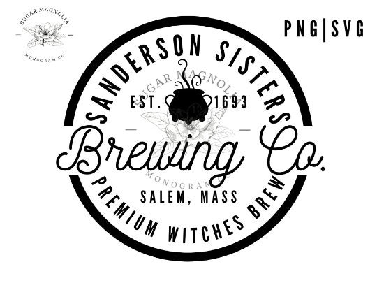 Hocus Pocus SVG/PNG-Sanderson Sisters svg-svg for cricut-Witches Brew…