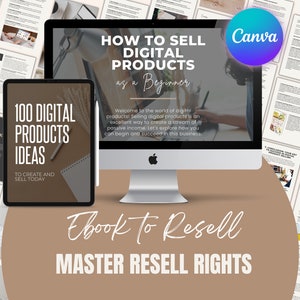 Master Resell Rights How to Sell Digital Products as A beginner Ebook to resell, 100 Digital Products to Create and Sell Editable on Canva