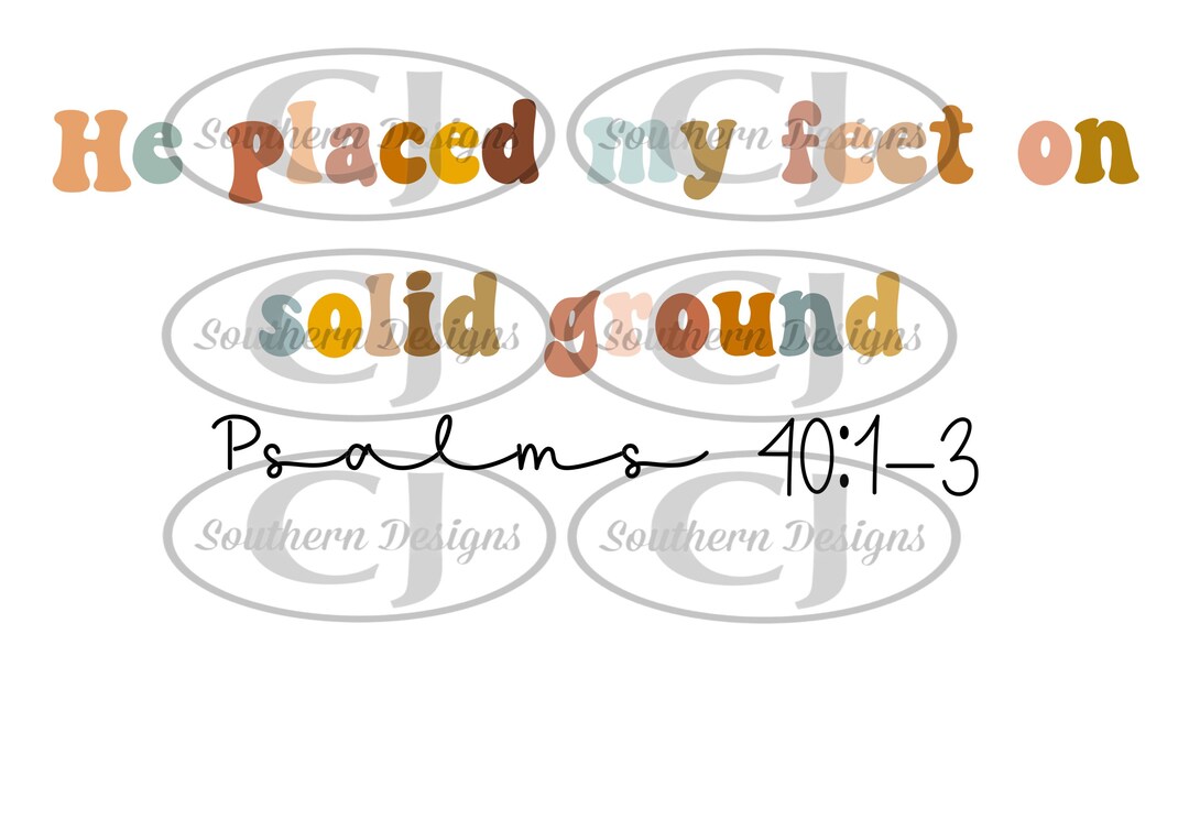 Placed My Feet on Solid Ground Transfer Ready to Press Etsy