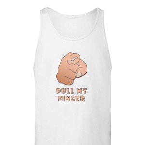 Fart Pull My Finger Funny Smelly Novelty Premium Unisex Vest Tank Top