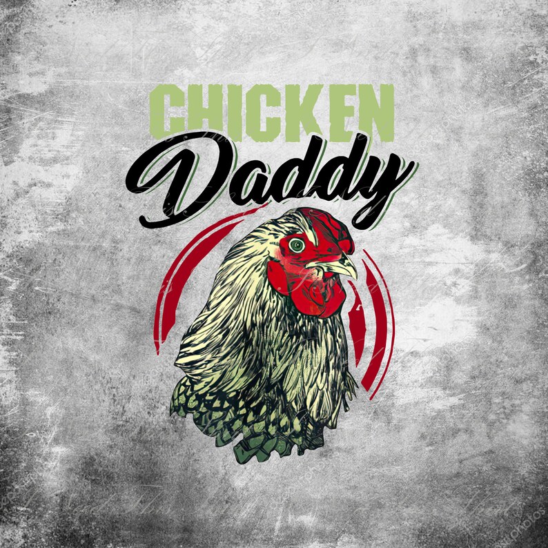 Chicken Daddy Digital File Download Chicken Dad Father Day Etsy