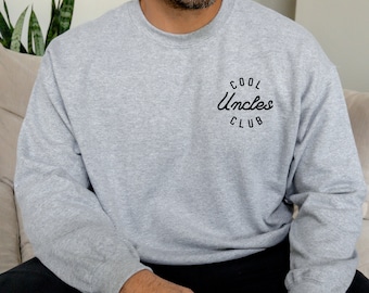 COOL UNCLES CLUB Crew | Cozy Crew | Gifts for Him | Uncle Sweatshirt | Cool Uncle | Fun Uncle