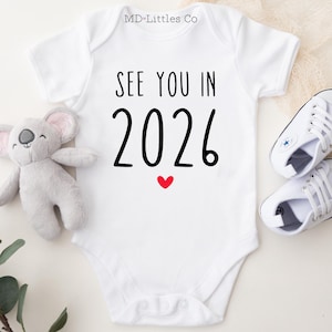 See You in 2026 Pregnancy Announcement Onesie®, Pregnancy Reveal Baby Onesies®, Simple Pregnancy Announcement Ideas, Minimalist
