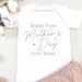 Happy First Mother's Day Onesie®, 1st Mother's Day, Personalized Mother ...
