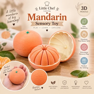 May include: A 3D printed mandarin sensory toy featuring a textured orange exterior that opens to reveal individual segments. The toy includes a solid orange sphere and a segmented core, designed with a realistic peel texture and a small green stem.