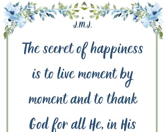 The Secret of Happiness Quote by St. Gianna Molla Printable