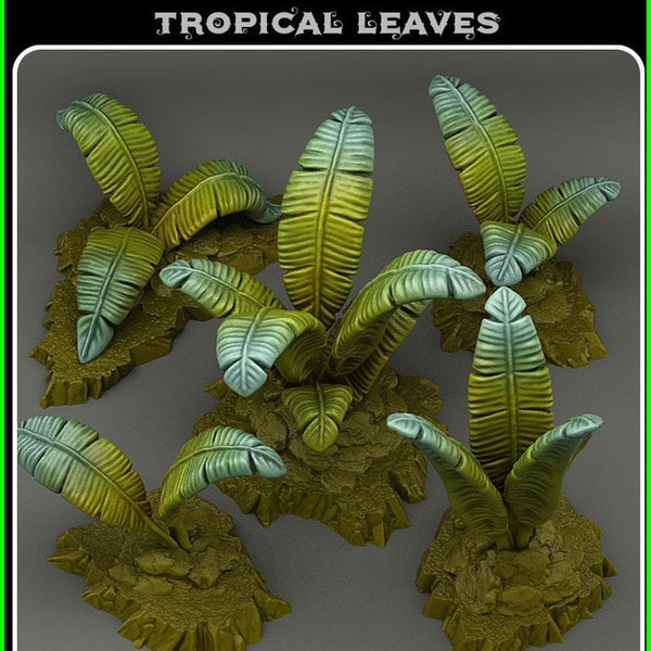Plants - tropical leaves, available in 28mm or 32mm scale, modular for DnD and tabletop