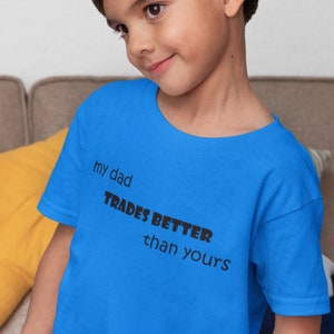 My Dad Trades Better Than Yours Kids T-Shirt | Bitcoin | Forex | Crypto Trader | Investor | Gifts for Traders | Trader T-Shirt