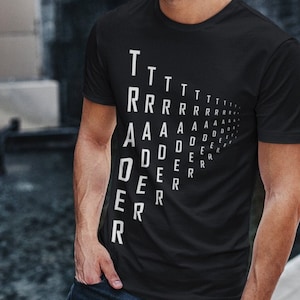Men&#39;s Trader T-Shirt | Forex | Trading | Entrepreneur | Bitcoin | Bearish | Bullish | Business | Ripple | Investor | Business | Crypto