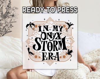In My Onyx Storm Era DTF Transfer, Fourth Wing Printing, Brave the Dark, Dragon Rider Print, Book Lover, Fantasy Book DTF, Ready to Apply