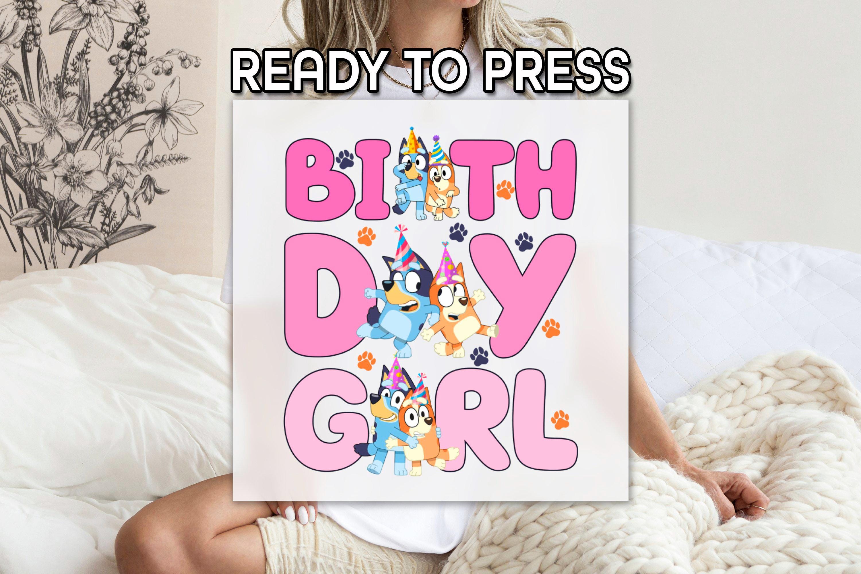 Bluey and Bingo Birthday Girl DTF, Cute Bluey and Bingo DTF, Cute Bluey Cartoon Print,  Cute Cartoon Characters Printing, Birthday Gift
