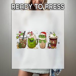 Funny Grinch Drinks DTF Transfer, Funny Grinch Print, Full Color DTF Print, Merry Grinchmas Print, Ready to Apply, Grinch Coffee Print