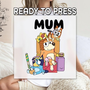 Bluey Mum DTF, Cute Cartoon Printing, Bluey Family Print, Full Color DTF, Wholesale Print, Premium DTF Print, Ready To Apply, Bluey Gift