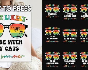 Editable Summer DTF , High Quality DTF, Most Likely To [Custom Text] Heat Press Design, Funny School Break Shirt DTF, Sunglasses Graphic