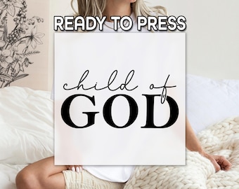 Child Of God DTF Transfer, Christian Faith Quote Typography Design, Christian Faithful DTF, Inspirational Religious Print, Ready to Press