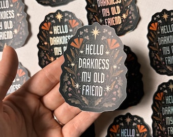 Hello Darkness Holographic Sticker | 3” | dark art | witchy art