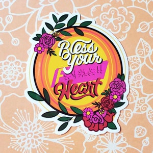 Bless Your F***** Heart Die Cut Vinyl Sticker (2.6&quot; x 3&quot;)