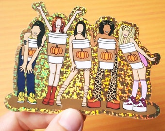 Pumpkin Spice Girls - Die Cut Vinyl Sticker - Holographic (2.6 x 3.8") -  Pumpkin Spice Latte PSL - Spice Up Your Life