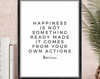 Dalai Lama Quote Print, Happy Print, Happiness Print, Dalai Lama Print, Wall Art, Poster, Typography Print, Home Decor, Inspirational Print