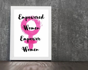 Feminist Print, Empowered Women Empower Frauen, feministisches Zitat, Pink Print, Girl Power Print