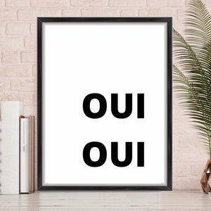 Digital Download, Oui Oui Print, French Print, French Poster, French Wall Art, French Decor, Black and White Wall Art, Large Prints