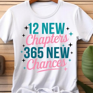12 nieuwe hoofdstukken 365 nieuwe kansen: nieuwjaar png - inspirerend citaatontwerp voor T-shirts en decor