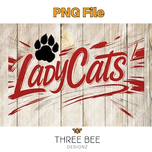 Descarga digital PNG de Ladycats, gráfico de mascota Wildcat, diseño de camiseta con espíritu escolar, archivo de sublimación de equipo deportivo, impresión por transferencia DTF