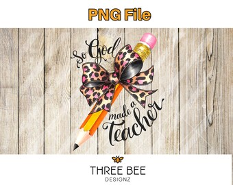 So God Made a Teacher PNG – Leopard Bow Pencil Clipart (Digital Download)