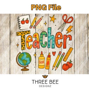 May include: A colourful digital illustration of the word "Teacher" with school supplies such as a globe, pencils, scissors, glue, and apples on a woodgrain background.