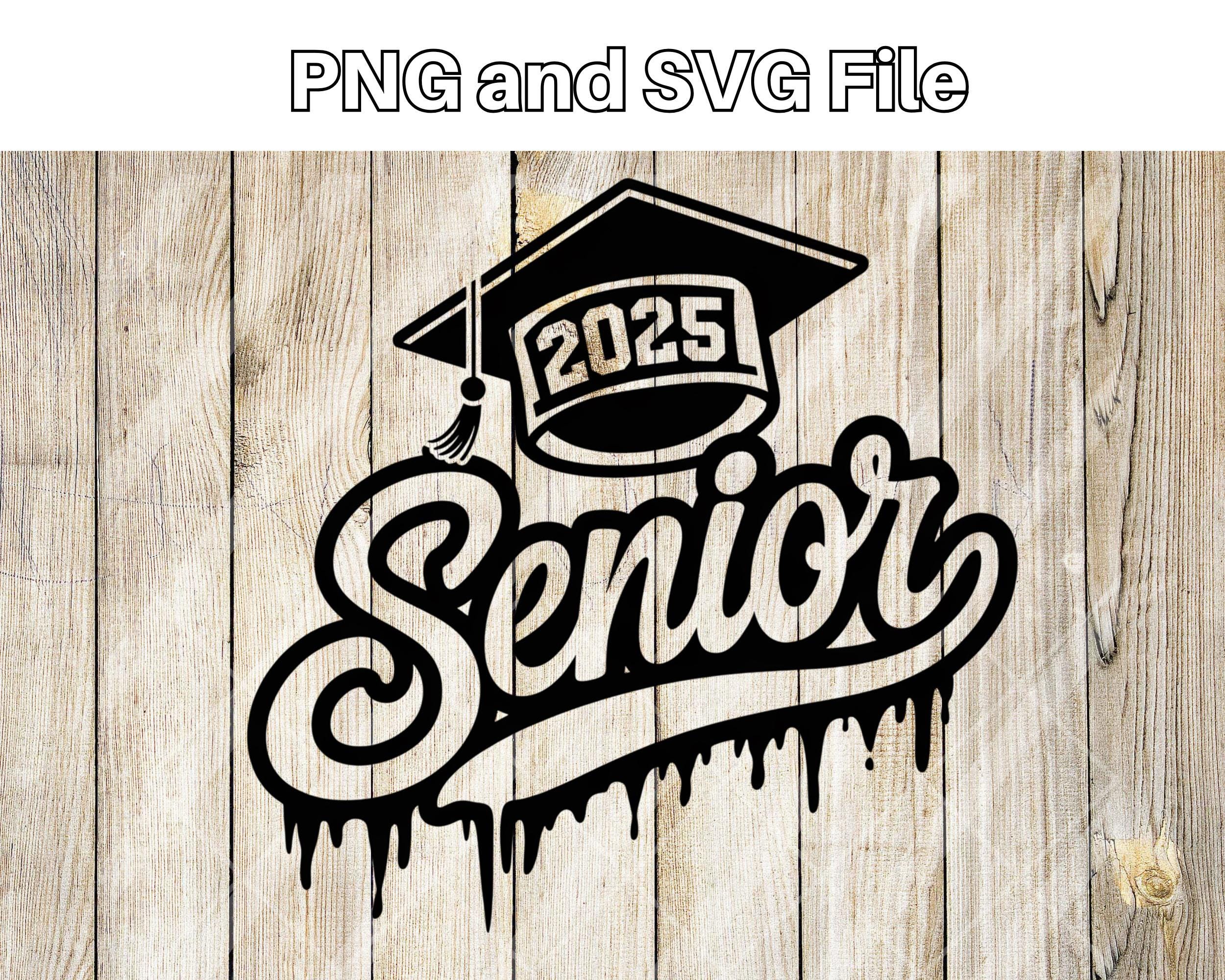 Senior 2025 Graduation Cap – PNG & SVG File (digital Download) - Etsy