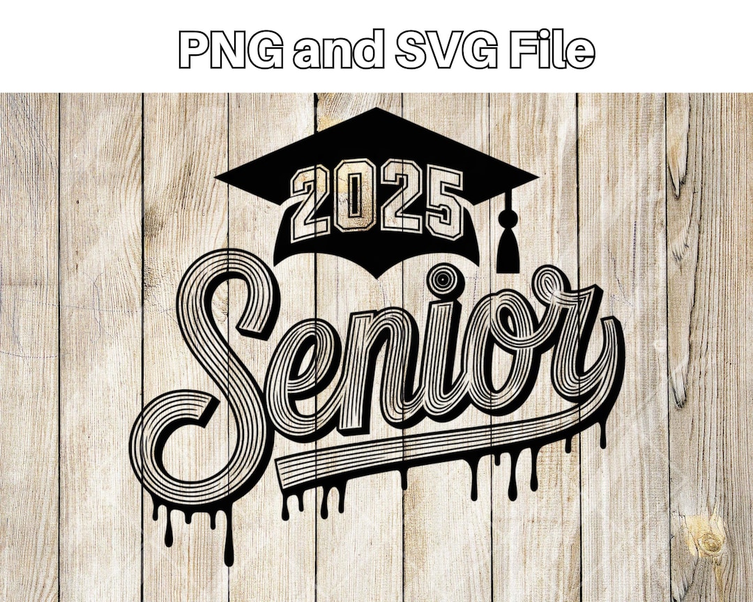 Senior 2025 Graduation Cap PNG & SVG File - Digital Download for ...