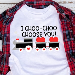 I choo choo choose you svg, Valentine train svg, Toddler valentine shirt svg, Steam train svg, Loads of love svg, Valentine sublimation