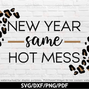 Svg même hot mess nouvel an, drôle 2024 svg, svg impression guépard, svg nouvel an 2024, hot mess express svg, fichier svg Cricut, svg Silhouette