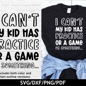 Não posso, meu filho tem treino, jogo ou algo assim svg, mãe atrevida svg, camisa esportiva engraçada svg, vida da mãe svg, svg sarcástico, svg dxf png pdf