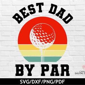 Meilleur papa par svg, Funny Fathers day svg, Chemise de golf svg, Dad life svg, Fichier coupé de la fête des pères, Mug de la fête des pères drôle, svg png dxf
