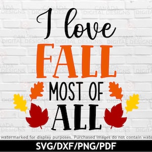 Eu amo o outono acima de tudo svg, Citação de outono para imprimir, Eu amo o outono png, Citação de outono svg, Folhas de outono svg, Clipart de outono, Design de sublimação