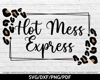 Hot mess express svg, Cheetah print svg, Hot mess mom png, Hot mess express mug svg, Hot mess mom club svg, Cricut svg file, Silhouette svg
