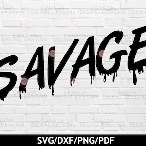 Salvaje SVG / Goteando SVG / Citar archivos Svg / Svg para Cricut / Silueta SVG / Frase salvaje / Diseño de camiseta divertida / Descarga digital