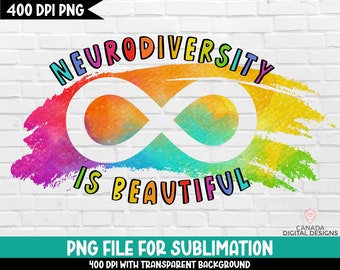 Neurodiversity is beautiful png, Autism sublimation designs, Infinity autism png, Neurodiversity art print, Autism awareness png